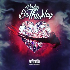 Be This Way