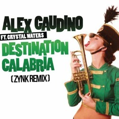 ( Destination Calabria - REMIX FULL - Zynk )
