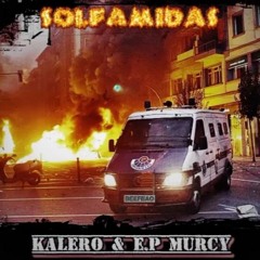 Calero LDN X E.P Murcy -  Solfamidas (Prod. Cara Crimen Beats)