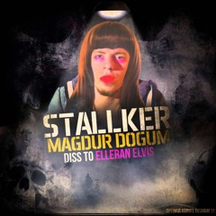 Stallker -  Magdur Dogum