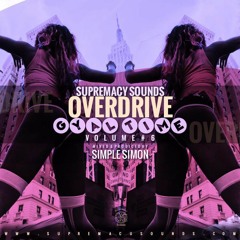 DJ Simplesimon (Supremacy Sounds) - OverDrive Vol. 6 (Gyal Time) (Dancehall Mixtape 2016 Preview)