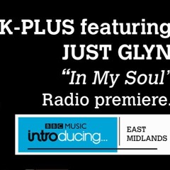 K - Plus Feat Just Glyn - In My Soul (Radio Edit)
