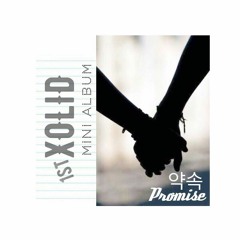 01. XOLID - Promise (Original By EXO)
