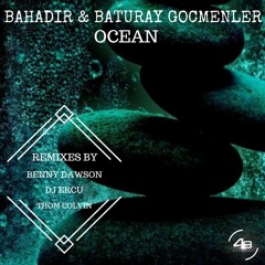 Bahadır & Baturay Gocmenler - Ocean (Thom Colvin Remix) Preview