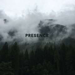 Presence