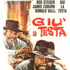 Giu La Testa -Il Était Une Fois La Révolution