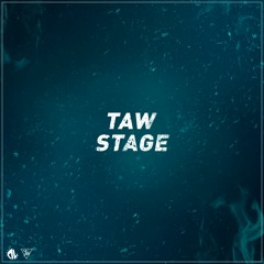 Taw - Stage