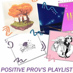 positiveprov's playlist | November '16