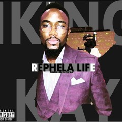 REPHELA LIFE  by  IKINGKAY FT THATO KEHILOE