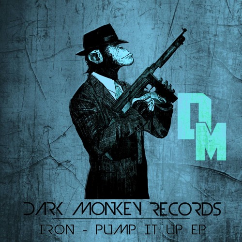 Iron - Nasty Dream (Original Mix)[Pump It Up EP] [Dark Monkey Records]