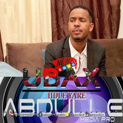 Iidle Yare Hees Cusub Ubax Abdulle Media Pro