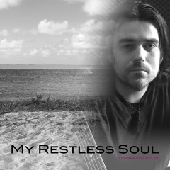 My Restless Soul - Thomas von Holdt