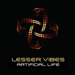 Lesser Vibes - Artificial Life (sci-fi sound effects library)