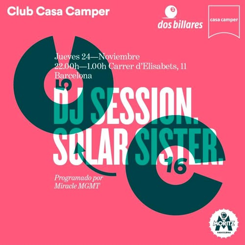 Stream Solar Sister Dj SetHotel Casa Camper_Barcelona by Solar Sister