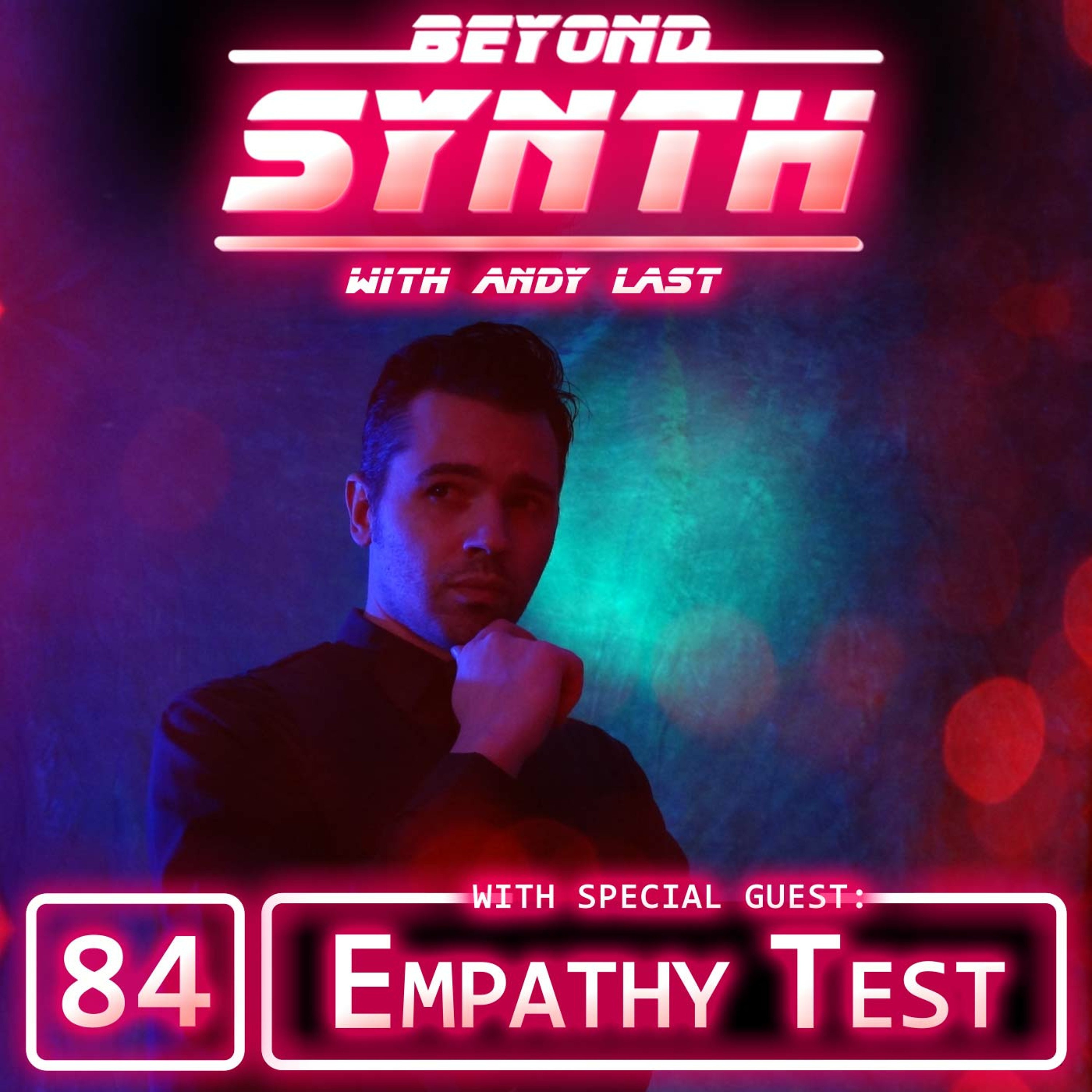 Beyond Synth - 84 - Empathy Test