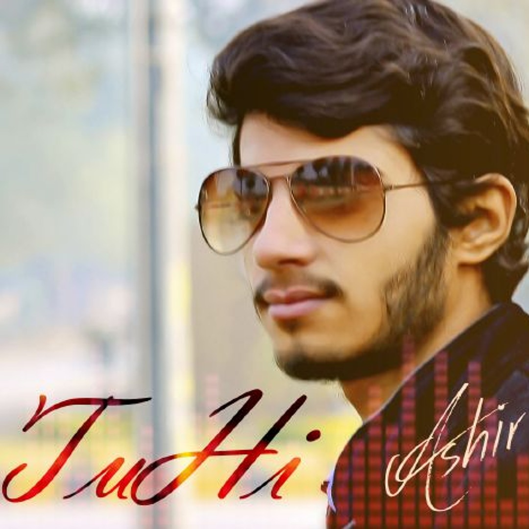 Stream Tu Hi by Ashir (Full Audio) by MuzEnt | Listen online for free ...
