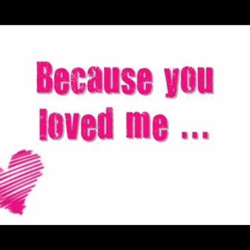 Celine Dion Mp3 Free Download Because You Loved Me Celine Dion Songs Age Celine Dion Mp3 Free Download Because You Loved Me Celine Dion Songs Age