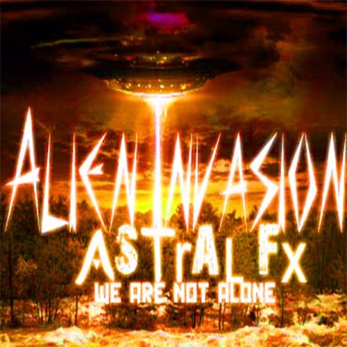 Astral Fx - Alien Invasion