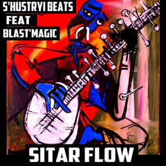 SITAR FLOW feat SHUSTRYI BEATS