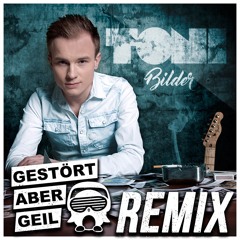 TONI - Bilder (Gestört aber GeiL Remix)