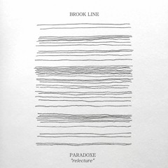 Brook Line - Paradoxe (Mike Theis Relecture)