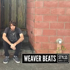 STYLSS Mix 077: WEAVER BEATS