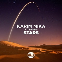 Karim Mika feat. DVNNI-Stars (Original Mix)