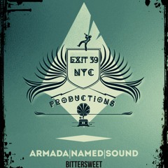 Armada Named Sound - Bittersweet (E39 Sunrise Mix)
