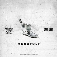 Monopoly (Who You Kiddin) ft. Dave East (Prod. By Fame School Slim)
