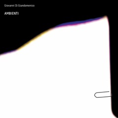 Giovanni Di Giandomenico - Ambiente 0