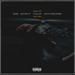 We Don't Talk Anymore (Audio)