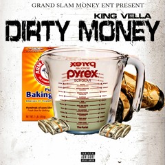 King Vella - Dirty Money