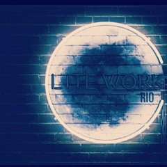 Rio - Lite WorK
