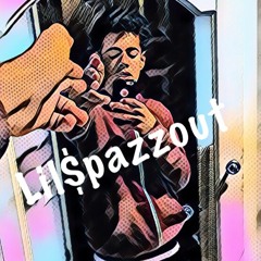 Lil$pazzout Anthem