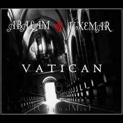 Uxemar & ABALAM - Vatican (Original Mix)