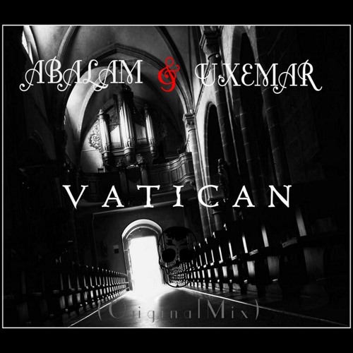 Uxemar & ABALAM - Vatican (Original Mix)