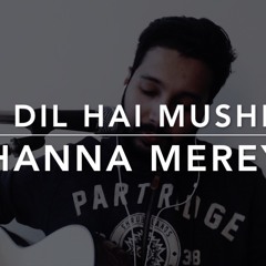 Channa mereya | Ae dil hai mushkil by Arijit Singh live cover by Hamza Amir