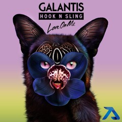 Galantis - Love On Me [AlphaLove Remix]
