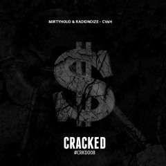 Mirtyhoud & RadioNoize - CV$H [Out Now]