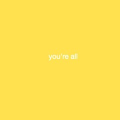 you're all