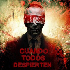 Cuando Todos Despierten