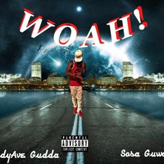 Gudda - WOAH! Ft. Sosa Guwop