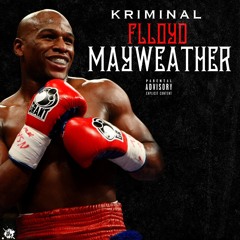 Kriminal - Floyd Mayweather Freestyle