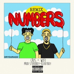 CRIS + WIFI - NUMBERS *REMIX* (PROD. STUKKBOY & KLOUTBOY)
