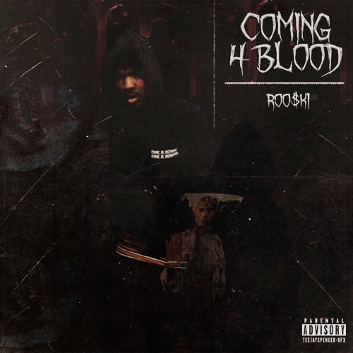 Coming 4 Blood (prod.Rob $urreal)*Video in description!*