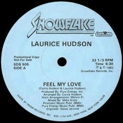Laurice Hudson - Feel My Love