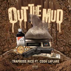 OUT THE MUD FT COOK LAFLARE