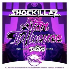 Shockillaz - Star Influence (Detach Remix)[Teknical]