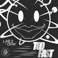 "Too Fast" Lab3 & OFay