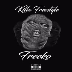 Freeko - Killa Freestyle